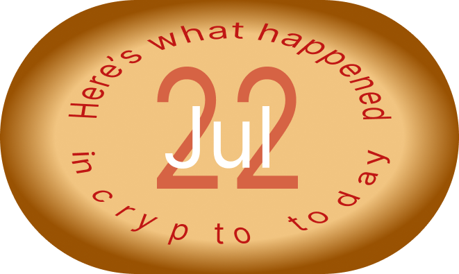 این چیزی است که امروز در دنیای رمز ارزها اتفاق افتاد، 22 جولای